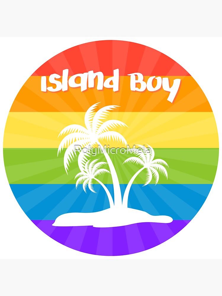 "Island Boy" Sticker for Sale by PolyMicroMela Redbubble