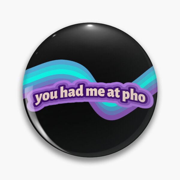 Item preview, You Had Me At Pho designed and sold by Adfinn.