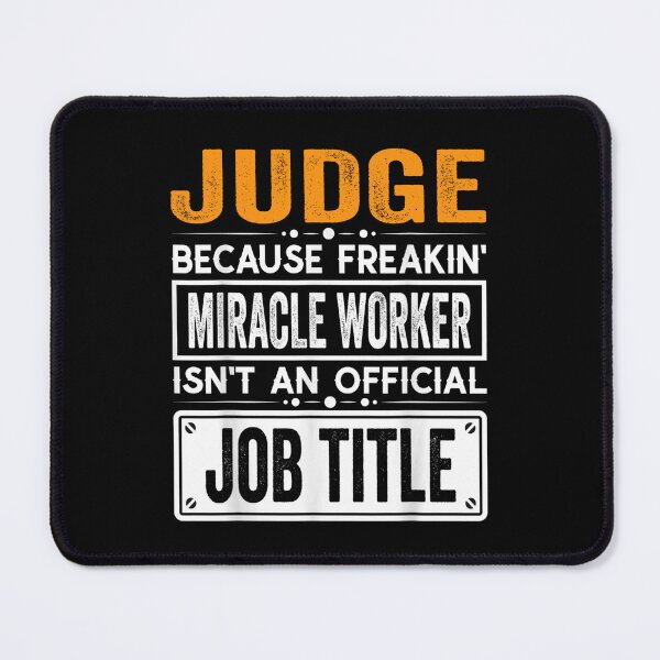 Item preview, judge Because Freaking Miracle Worker Isn’t an Official Job Title, judge Christmas Fathers Day shirt designed and sold by xlnv.