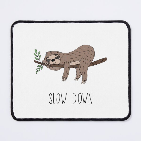 Item preview, Sloth vibes! Slow down designed and sold by anamoly.