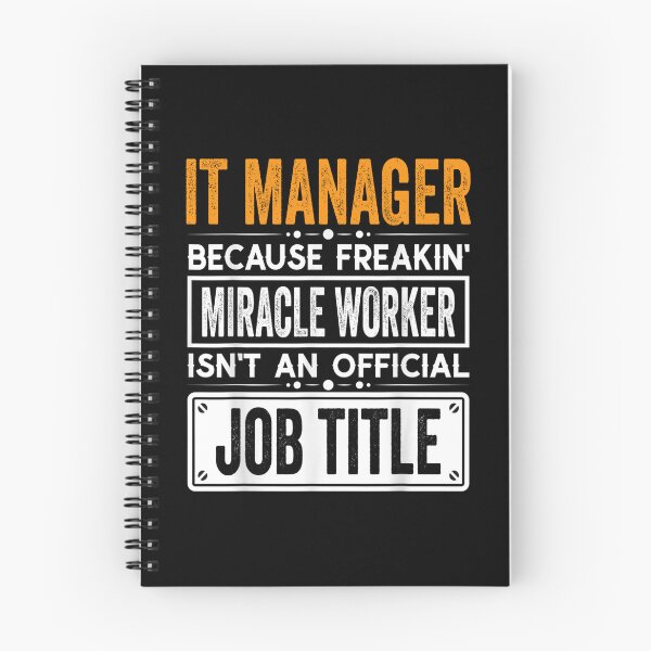 Item preview, IT manager Because Freaking Miracle Worker Isn’t an Official Job Title, IT manager Christmas Fathers Day shirt designed and sold by xlnv.