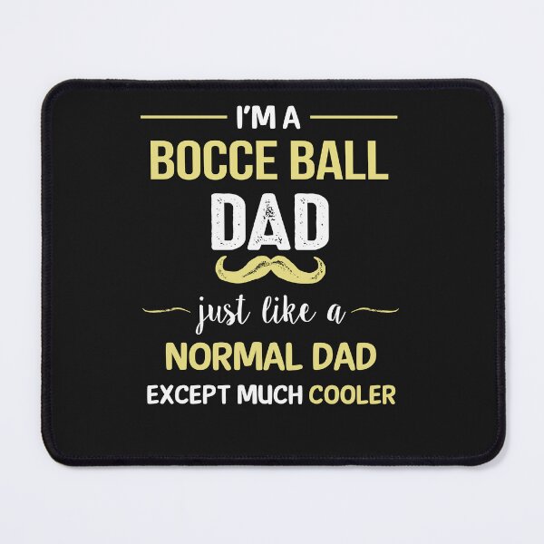 Item preview, Bocce Ball Dad Except Much Cooler designed and sold by Just Be Different.