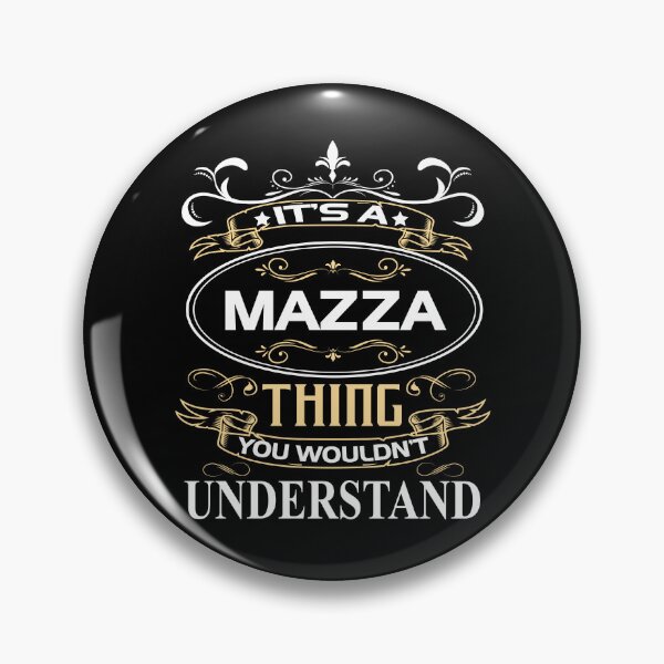 Item preview, Mazza Name Shirt It's A Mazza Thing You Wouldn't Understand designed and sold by NanoYell.