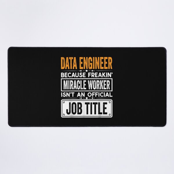 Item preview, Data engineer Because Freaking Miracle Worker Isn’t an Official Job Title, Data engineer Christmas Fathers Day shirt designed and sold by xlnv.