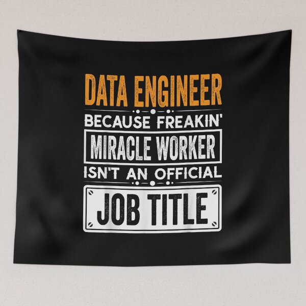 Item preview, Data engineer Because Freaking Miracle Worker Isn’t an Official Job Title, Data engineer Christmas Fathers Day shirt designed and sold by xlnv.
