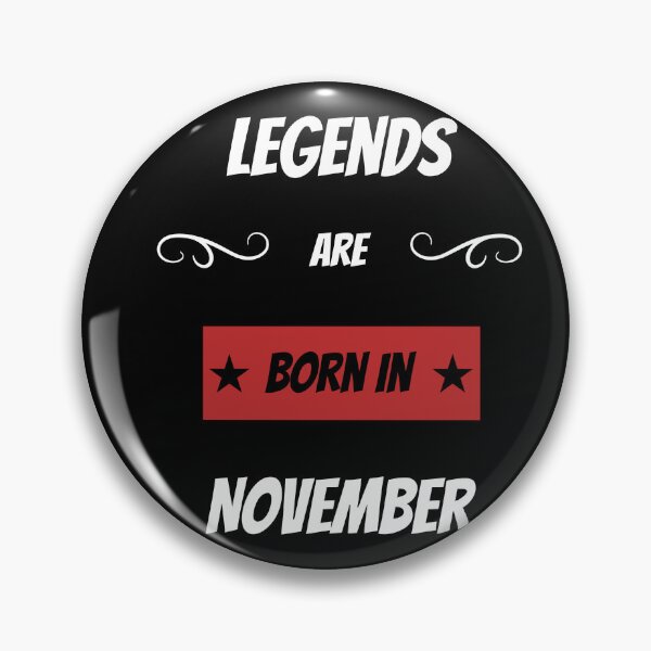 Item preview, Legends are born in November designed and sold by BritishFashion.