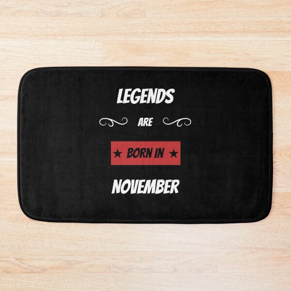 Item preview, Legends are born in November designed and sold by BritishFashion.