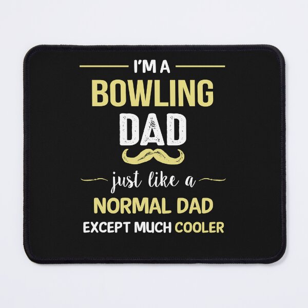 Item preview, Bowling Dad Except Much Cooler designed and sold by Just Be Different.