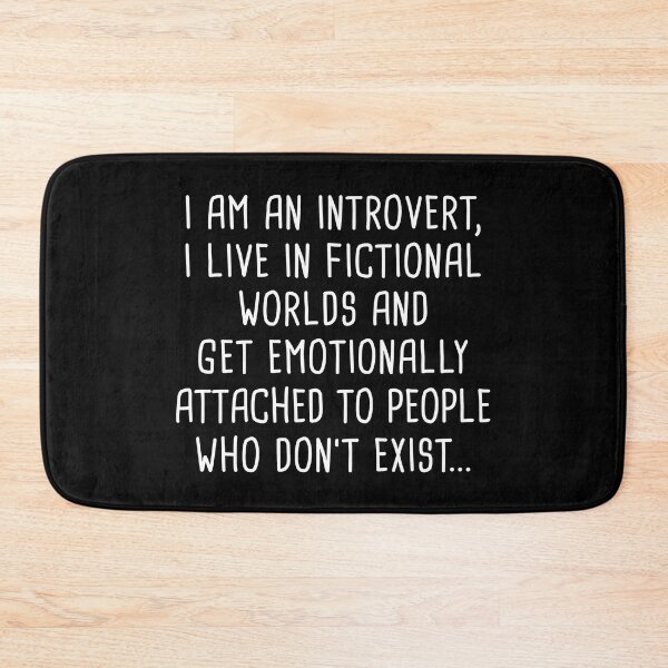 Item preview, I Am An Introvert I Live In Fictional Worlds And Get Emotionally Attached To People Who Don't Exist designed and sold by T-shirt For You.