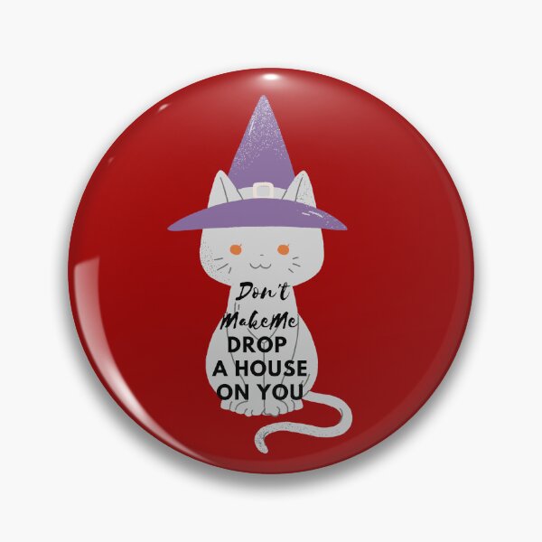 Item preview, Don't Make Me Drop A House On You Wicked Witch Funny designed and sold by Cheeky Popp.