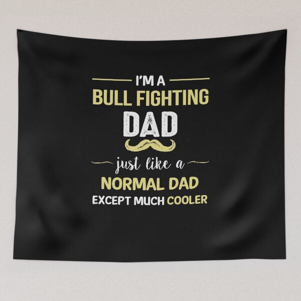 Item preview, Bull Fighting Dad Except Much Cooler designed and sold by Just Be Different.
