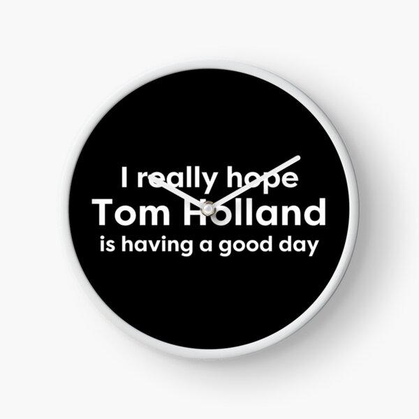 Item preview, I hope Tom Holland is having a good day designed and sold by BonnieDriver.