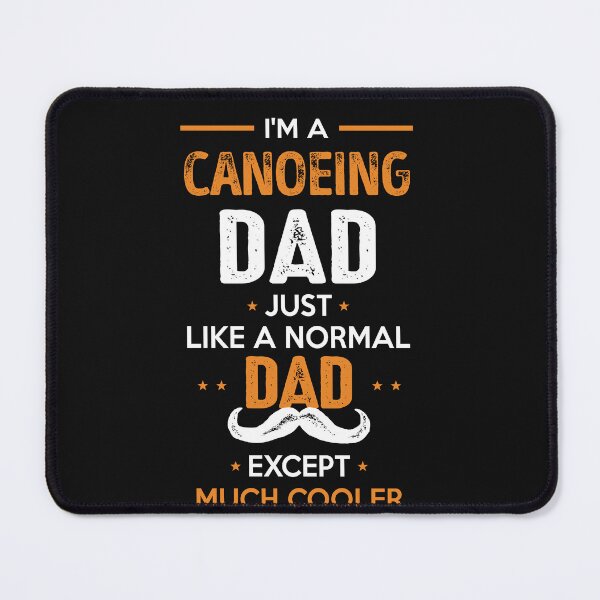 Item preview, Canoeing Dad Except Much Cooler Cool Gift designed and sold by Just Be Different.