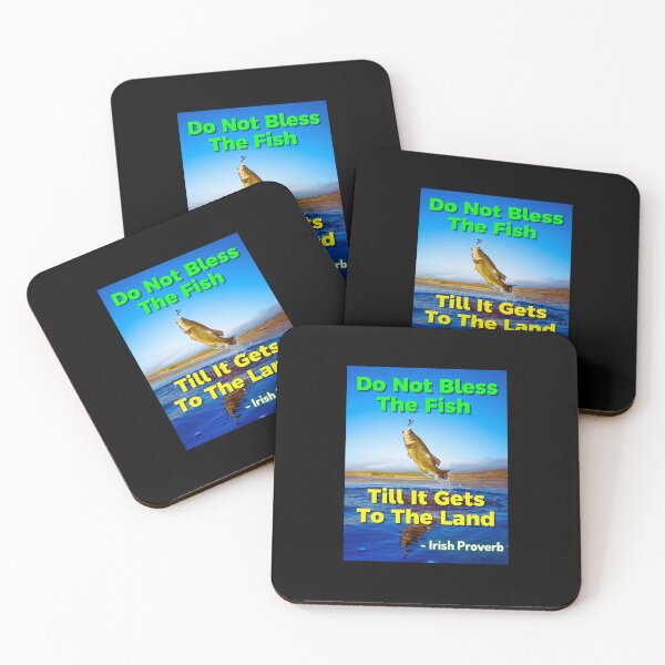 Item preview, Irish Proverb - Do Not Bless The Fish Till It Gets To The Land  designed and sold by IrishProverbs.