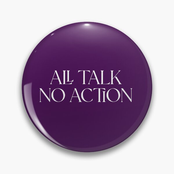 Item preview, All Talk No Action designed and sold by PapitosPlace.