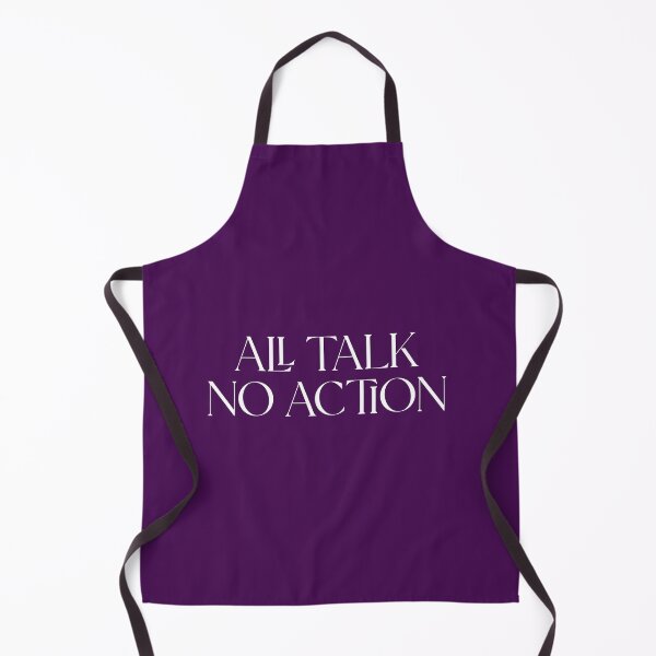 Item preview, All Talk No Action designed and sold by PapitosPlace.