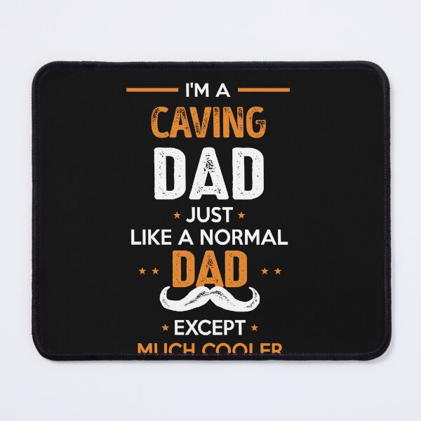 Item preview, Caving Dad Except Much Cooler Cool Gift designed and sold by Just Be Different.