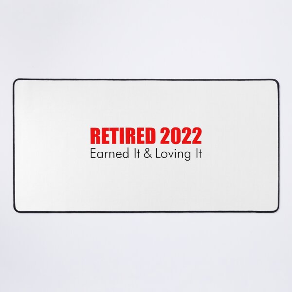 Item preview, Retired 2022 Earned It And Loving It designed and sold by jaycartoonist.