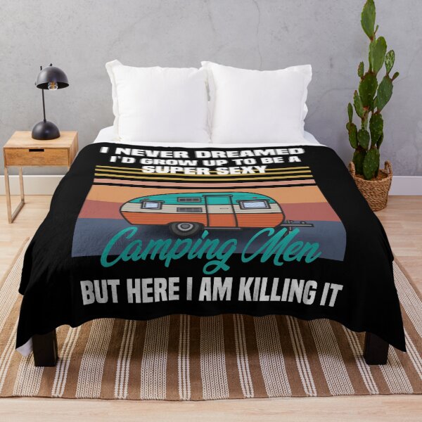 Item preview, i never dreamed i'd grow up to be a super sexy camping men, designed and sold by truewear1.