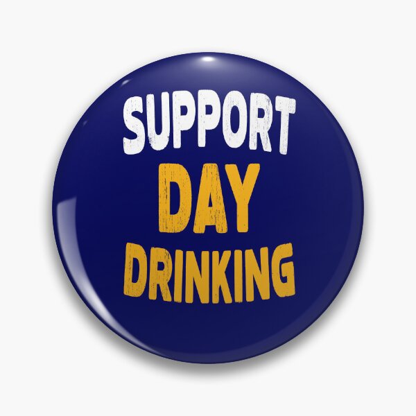 Artikelvorschau, Support Day Drinking Beer Lover Lustiges Trinken entworfen und verkauft von SharpThreadZ.