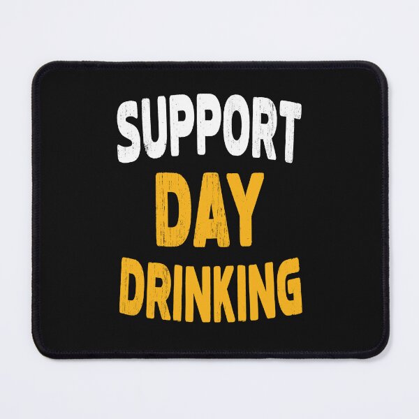 Item preview, Support Day Drinking Beer Lover Funny Drinking designed and sold by SharpThreadZ.