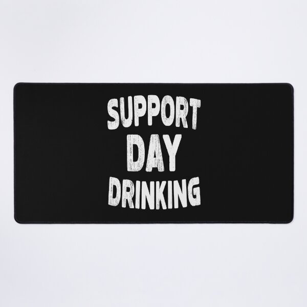 Item preview, Support Day Drinking Funny Drinking Beer Lover designed and sold by SharpThreadZ.