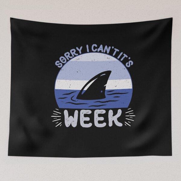 Item preview, Sorry I Can't It's Week Funny Shark Shark Lover designed and sold by SharpThreadZ.