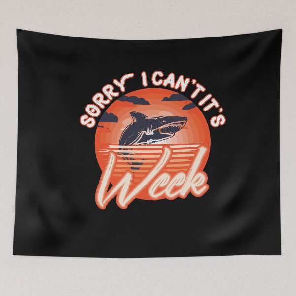 Item preview, Funny Shark Sorry I Can't It's Week Shark Lover designed and sold by SharpThreadZ.