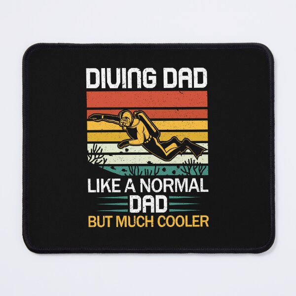 Item preview, Diving Dad LIke A Normal Dad But Much Cooler Scuba Diving Lover designed and sold by SharpThreadZ.