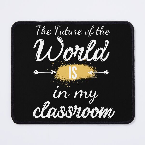 Item preview, The future of the world is in my classroom designed and sold by Oreo2020 Creations.