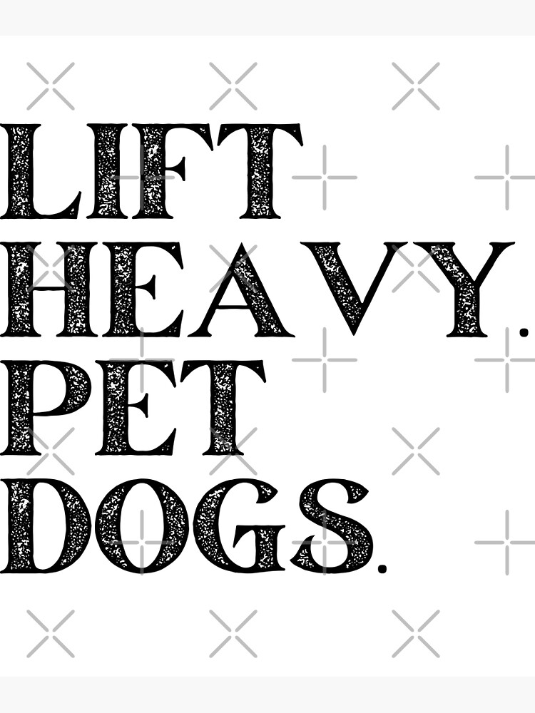 Lift Heavy Pet Dogs Funny Gym Workout Gift Weightlifting Sweatshirt