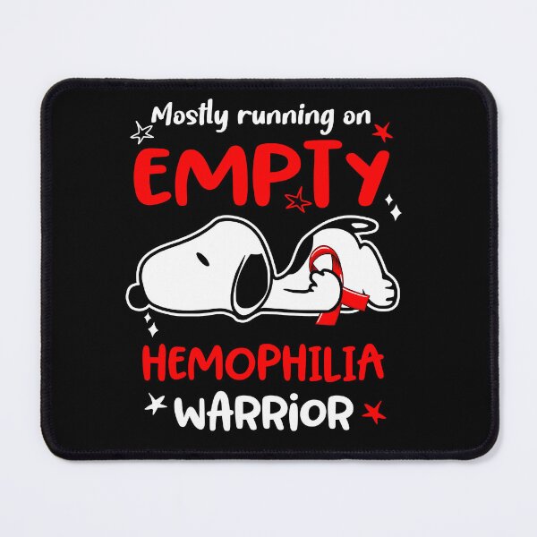 Item preview, Mostly Running on Empty Hemophilia Warrior designed and sold by Wlsnpeggy.