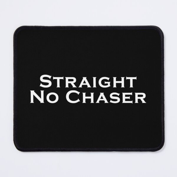 Item preview, Straight No Chaser logo designed and sold by RobertBSmith67.