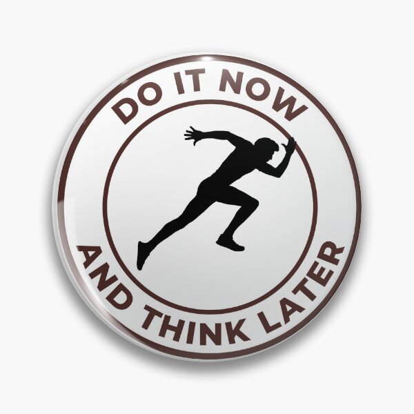 Item preview, Do it now and think later designed and sold by TheBichrDesign.