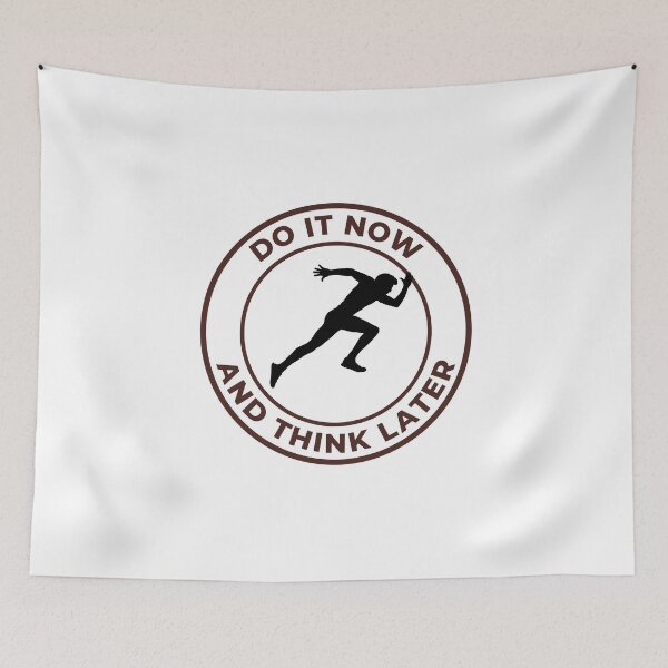 Item preview, Do it now and think later designed and sold by TheBichrDesign.