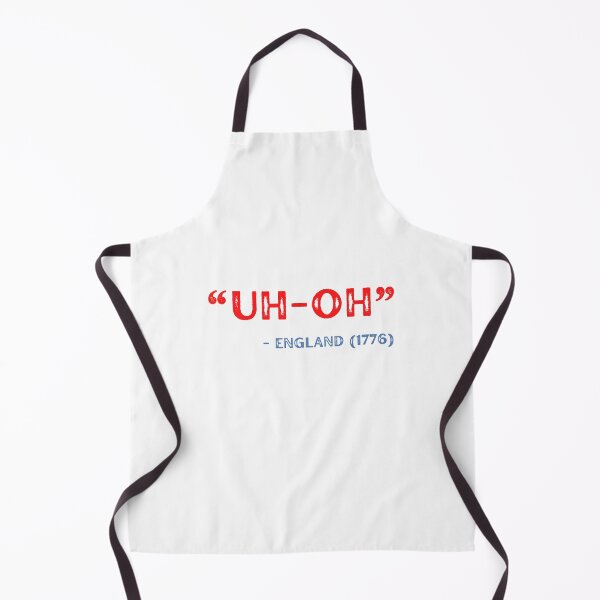 Item preview, "UH-OH" ENGLAND 1776 FUNNY 4TH OF JULY JOKE designed and sold by appareltolove.