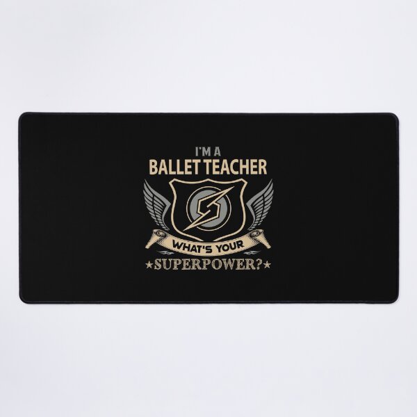 Item preview, Ballet Teacher T Shirt - Superpower Job Gift Item Tee designed and sold by watkinsmat.