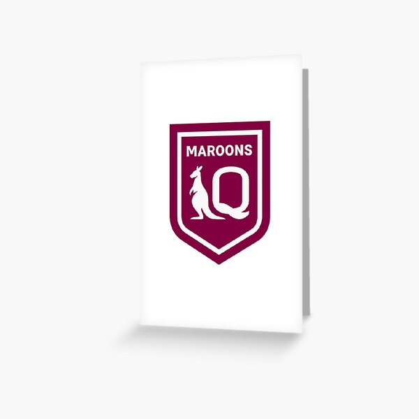 "Queensland Maroons a Queensland Maroons a Queensland Maroons" Greeting