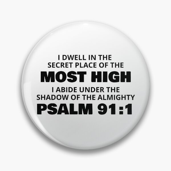 Item preview, I dwell in the secret place of the Most High - Psalm 91:1 Christian Men and Women designed and sold by ScriptureDesign.