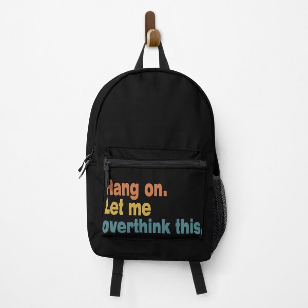 Item preview, Hang on. Let Me Overthink This. designed and sold by LEGACY10.