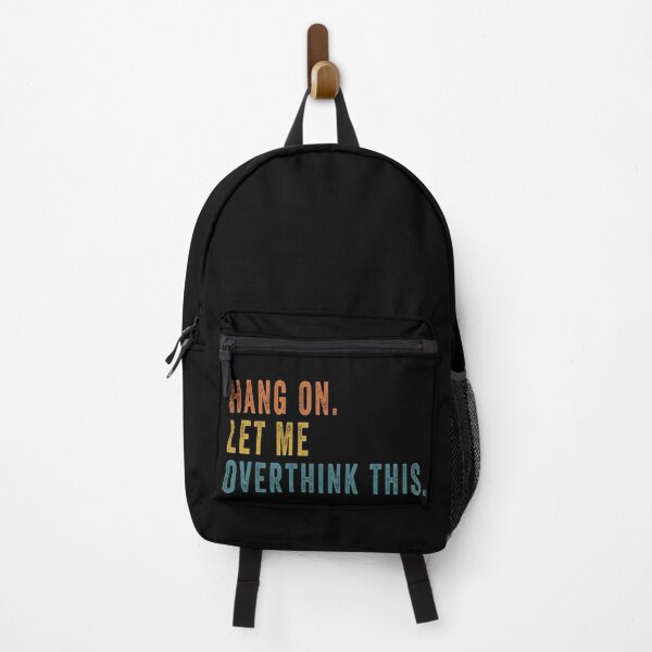 Item preview, Hang on. Let Me Overthink This. designed and sold by LEGACY10.