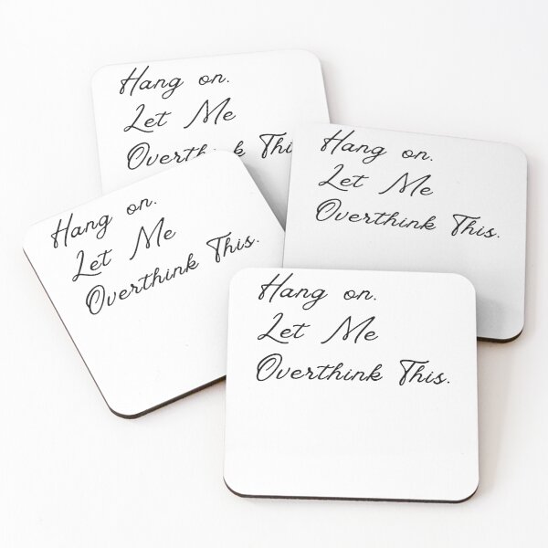 Item preview, Hang on. Let Me Overthink This. designed and sold by LEGACY10.