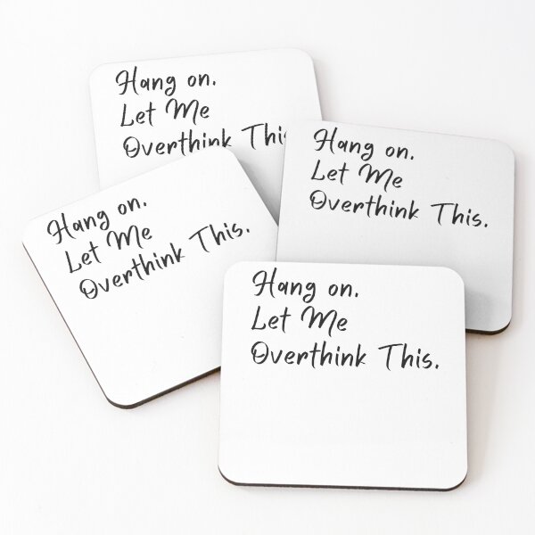 Item preview, Hang on. Let Me Overthink This. designed and sold by LEGACY10.