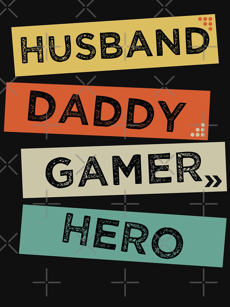 Husband Daddy Gamer Hero T Shirt For Sale By Mukroub Redbubble