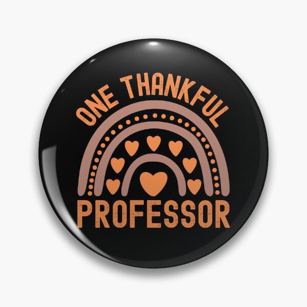 Item preview, Thanksgiving Professor - One Thankful Professor - School Thanksgiving Party, Autumn Teacher, Fall Teacher, Thanksgiving Teacher designed and sold by jadedscientist.