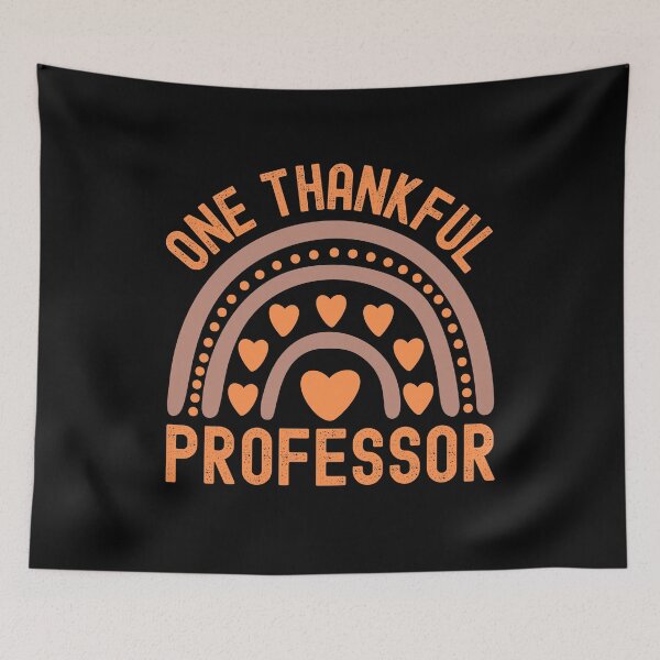 Item preview, Thanksgiving Professor - One Thankful Professor - School Thanksgiving Party, Autumn Teacher, Fall Teacher, Thanksgiving Teacher designed and sold by jadedscientist.