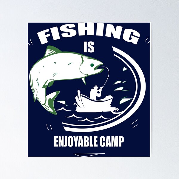 Item preview, Fishing is a more enjoyable camp designed and sold by poragbd.
