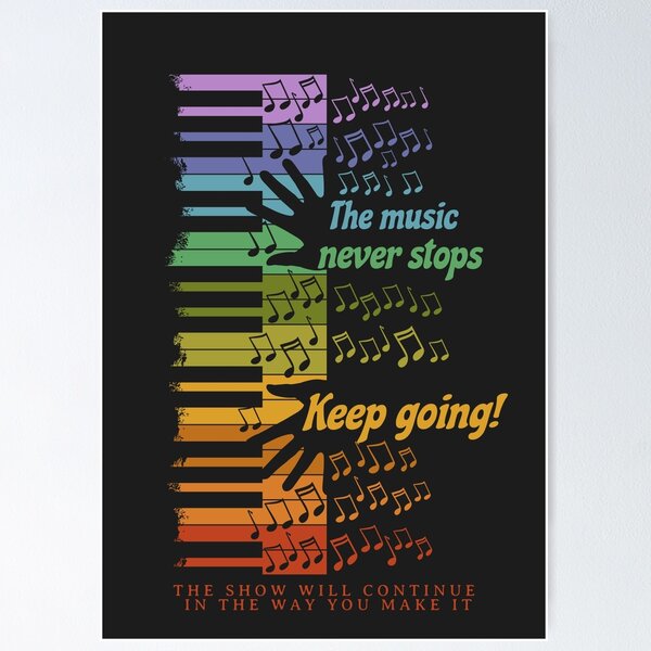 Item preview, The music never stops, so keep going - Bestseller designed and sold by Narcisa22.