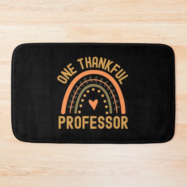 Item preview, Thanksgiving Professor - One Thankful Professor - Thanksgiving Teacher, School Thanksgiving Party, Autumn Teacher, Fall Teacher designed and sold by jadedscientist.