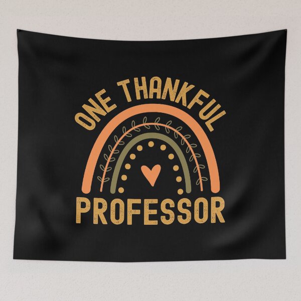 Item preview, Thanksgiving Professor - One Thankful Professor - Thanksgiving Teacher, School Thanksgiving Party, Autumn Teacher, Fall Teacher designed and sold by jadedscientist.